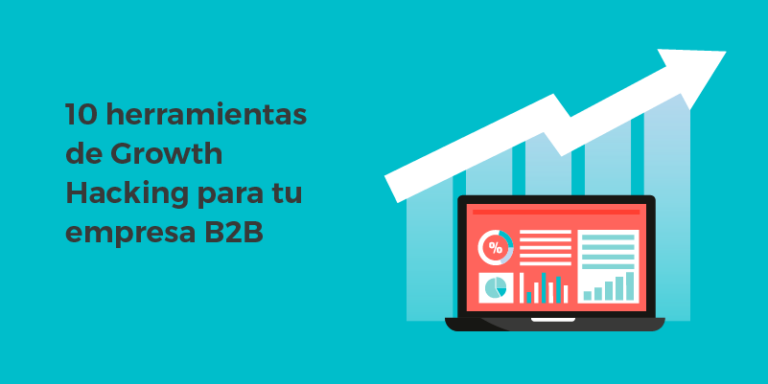 10 herramientas de Growth Hacking para tu empresa B2B - Connext